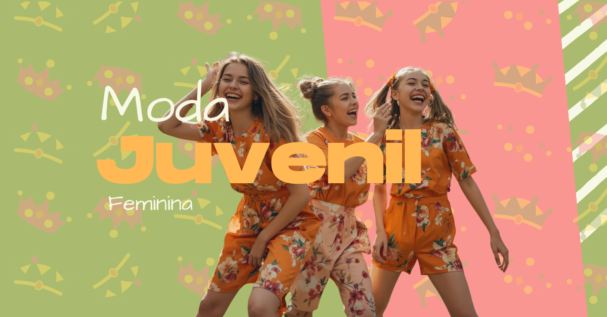 Moda Juvenil Feminina